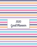 2020 Goal Planner: 2020 goal planner and organizer to track your monthly, quarterly, and yearly personal, financial, fitness, spiritual, travel, and ... bright stripes on white glossy cover 1710621494 Book Cover