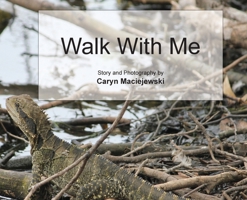 Walk with Me 0648882225 Book Cover
