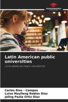 Latin American public universities: LATIN AMERICAN PUBLIC UNIVERSITIES 3330519118 Book Cover