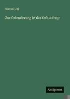 Zur Orientierung in der Cultusfrage (German Edition) 3388939349 Book Cover