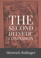 Second Helvetic Confession 1463525729 Book Cover