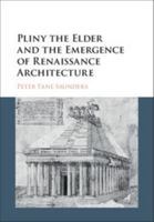 Pliny the Elder and the Emergence of Renaissance Architecture 1107079861 Book Cover