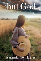 ;but God: He is faithful in the midst of chaos. 1662896069 Book Cover