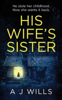 His Wife's Sister 1916129978 Book Cover