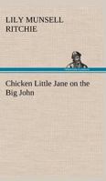 Chicken Little Jane on the Big John 9366383130 Book Cover