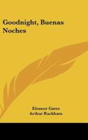 Good-Night (Buenas Noches) - Illustrated by Arthur Rackham 9356155429 Book Cover