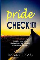 Pride Check: Knowing your pride quotient and dealing with it for profitable living 1981214143 Book Cover