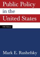 Public Policy in the United States 0765625296 Book Cover