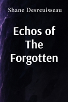 Echos of The Forgotten B0G761QFVR Book Cover