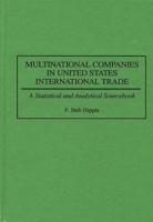 Multinational Companies in United States International Trade: A Statistical and Analytical Sourcebook 0899308201 Book Cover