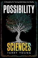 Possibility Sciences: How EVERYONE Can Fix The Future 1646873033 Book Cover