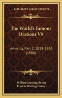 The World's Famous Orations B0013L57NA Book Cover