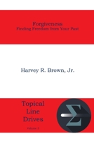 Forgiveness: Finding Freedom from Your Past 1938434781 Book Cover