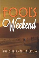 Fool's Weekend B089LYH3P2 Book Cover