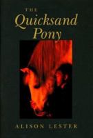 The Quicksand Pony 0395937493 Book Cover