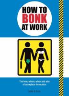 How to Bonk at Work 1853757993 Book Cover