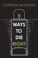 Ways to Die Right 1761112511 Book Cover