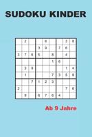 Sudoku kinder ab 9 Jahre: 200 R�tsel - Leichter R�tselblock f�r Anf�nger mit L�sungen 9x9 1077361661 Book Cover