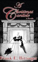 A Christmas Canticle 1539663337 Book Cover