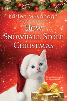 How Snowball Stole Christmas 149673694X Book Cover