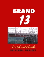 13 GRAND lined notebook: Manchester United Soccer Jurnal, Great Diary And Jurnal For Every Fans, Lined Notebook 8.5x 11 110 pages 1672776635 Book Cover
