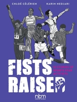 Fists Raised: 10 Stories of Sports Star Activists 1681123037 Book Cover