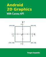 Android 2D Graphics with Canvas API 149221454X Book Cover