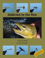 Addicted to the Rise 148357945X Book Cover