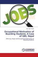 Occupational Motivation of Boarding Students: A Case of GBS, Nepal 3659126950 Book Cover