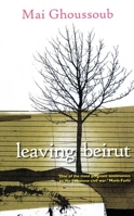 Leaving Beirut 0863566766 Book Cover