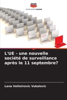 L'UE - une nouvelle société de surveillance après le 11 septembre? (French Edition) 6208993318 Book Cover