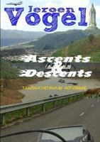 Ascents & Descents: Through Vietnam by motorbike 1304790592 Book Cover