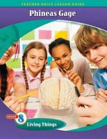 Pathways Grade 8 Living Things Unit: Phineas Gage: A True Story about Brain Science Daily Lesson Guide + Teacher Resource 6 Year License 152496297X Book Cover