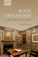 Book Ownership in Stuart England 0198870124 Book Cover