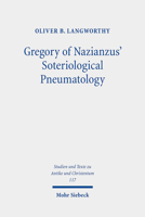 Gregory of Nazianzus' Soteriological Pneumatology 3161589513 Book Cover