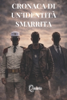 CRONACA DI UN'IDENTITÀ SMARRITA (Italian Edition) B0GSKLVN5X Book Cover
