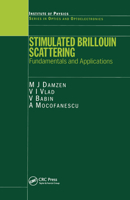 Stimulated Brillouin Scattering: Fundamentals and Applications (Optics and Optoelectronics) 0367578484 Book Cover