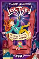 Lostland. La terra degli oggetti smarriti 8851174660 Book Cover
