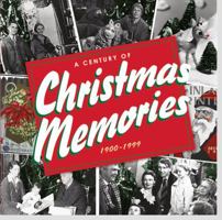 A Century of Christmas Memories: 1900-1999 159359769X Book Cover
