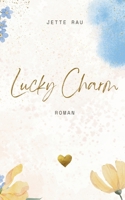 Lucky Charm 3695171820 Book Cover