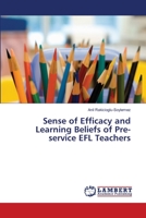 Sense of Efficacy and Learning Beliefs of Pre-service EFL Teachers 3659357391 Book Cover