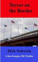 Terror on the Border 1494232413 Book Cover