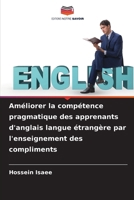 Améliorer la compétence pragmatique des apprenants d'anglais langue étrangère par l'enseignement des compliments 6206683834 Book Cover