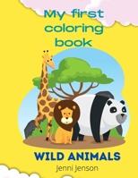 My first coloring book: Wild Animals 1+ 0516895974 Book Cover