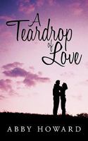 A Teardrop of Love 1449055036 Book Cover