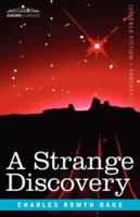 A Strange Discovery 1499654332 Book Cover