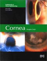 Cornea: Fundamentals of Clinical Ophthalmology Series (Fundamentals of Clinical Opthalmology) 0727915576 Book Cover