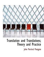 Translation and Translations; Theory and Practice 9353920531 Book Cover