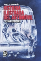 Historia Ilustrada del Automóvil y otras ficciones (Spanish Edition) B0FJ6FFY7M Book Cover