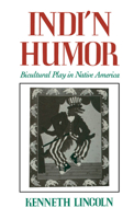 Indi'n Humor: Bicultural Play in Native America 0195068874 Book Cover